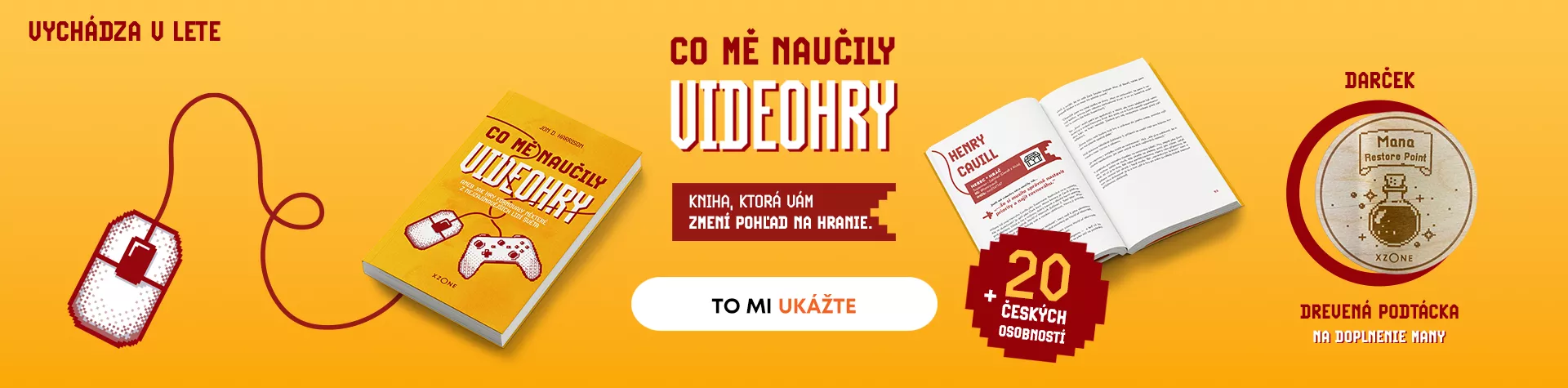 Kniha Co mě naučily videohry od 2.8. 17:30