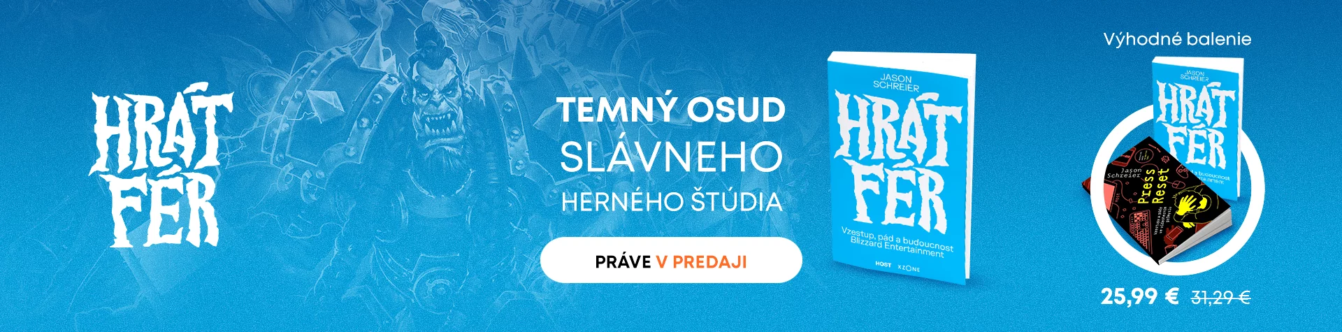 Kniha Hrát fér: Vzestup, pád a budoucnost Blizzard Entertainment