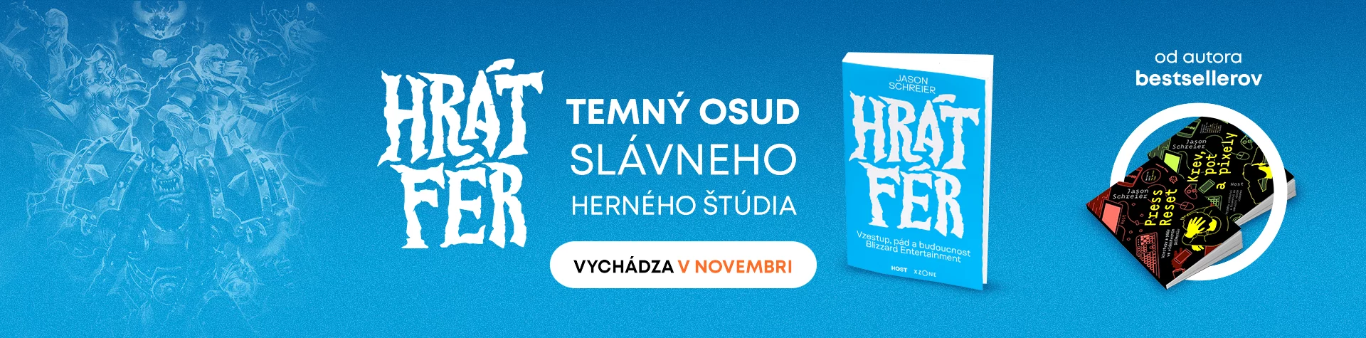 Kniha Hrát fér: Vzestup, pád a budoucnost Blizzard Entertainment