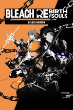 BLEACH Rebirth of Souls Deluxe Edition