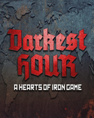 Darkest Hour A Hearts of Iron Game (DIGITAL) (DIGITAL)