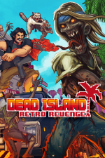 Dead Island: Retro Revenge