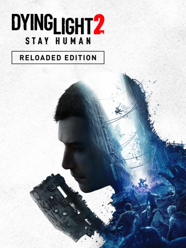 Dying Light 2 Stay Human Reloaded Edition (DIGITAL)