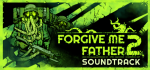 Forgive Me Father 2