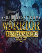 Full Spectrum Warrior Ten Hammers (DIGITAL)