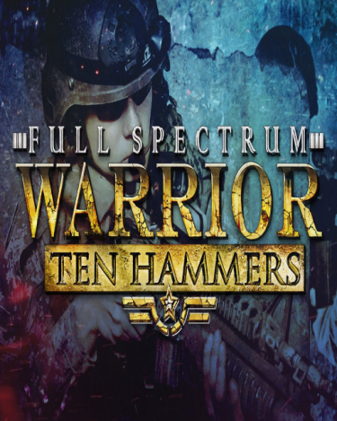 Full Spectrum Warrior Ten Hammers (DIGITAL) (DIGITAL)