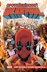 Komiks Opovrženíhodný Deadpool 1: Deadpool vraždí Cablea dupl