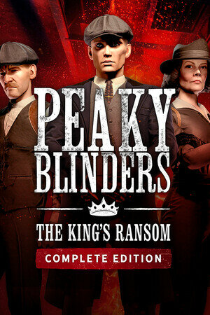 Peaky Blinders: The King's Ransom Complete Edition (DIGITAL)
