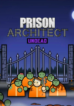 Prison Architect: Undead