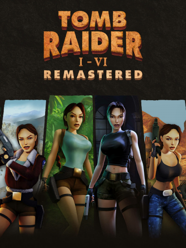 Tomb Raider I-VI Remastered (DIGITAL)