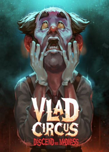 Vlad Circus: Descend Into Madness (DIGITAL)
