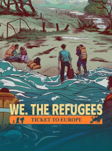 We. The Refugees: Ticket to Europe (DIGITAL)