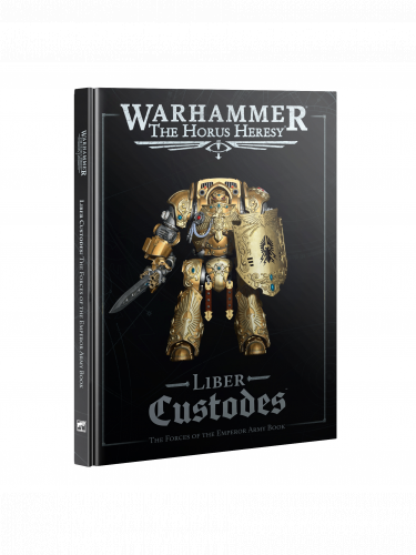 Kniha Warhammer: Horus Heresy - Liber Custodes (Army Book)