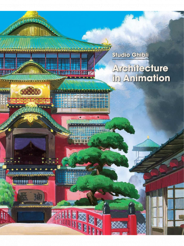 Kniha Ghibli - Studio Ghibli: Architecture in Animation