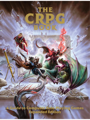 Kniha The CRPG Book: A Guide to Computer Role-Playing Games (Expanded Edition) ENG