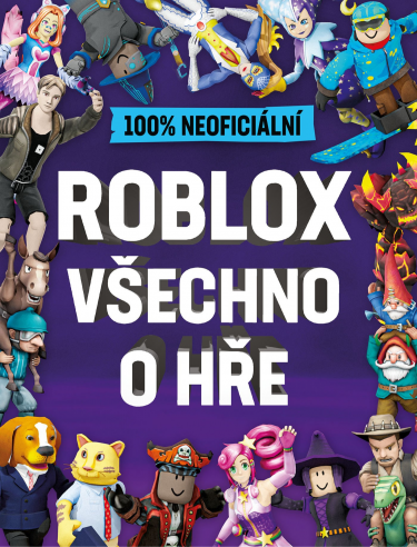 Kniha Roblox 100% neoficiální - Všechno o hře