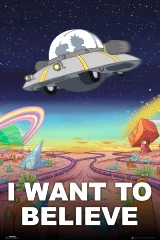 Plagát Rick and Morty - I Want to Believe
