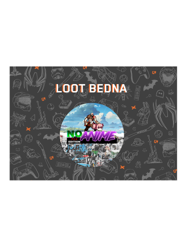 Loot Bedna #03 - No Anime Edition v1 (PC)