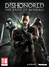 Dishonored - 2DLC (Dunwall City Trials + The Knife of Dunwall) (PC)