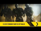 Tom Clancy’s Rainbow Six Siege Official – E3 2015 Terrorist Hunt Co-Op Trailer [Europe]