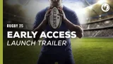 Rugby25 | Early Access Launch Trailer