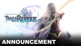 The Legend of Heroes: Trails into Reverie - Teaser Trailer (Nintendo Switch, PS4, PC)