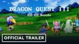 Dragon Quest 3 HD-2D Remake - Official Japanese Trailer