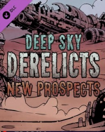 Deep Sky Derelicts New Prospects