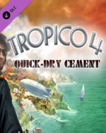 Tropico 4 Quick-dry Cement