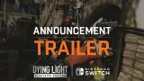 Dying Light on Nintendo Switch — Announcement Trailer