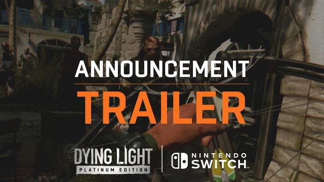 Dying Light on Nintendo Switch — Announcement Trailer