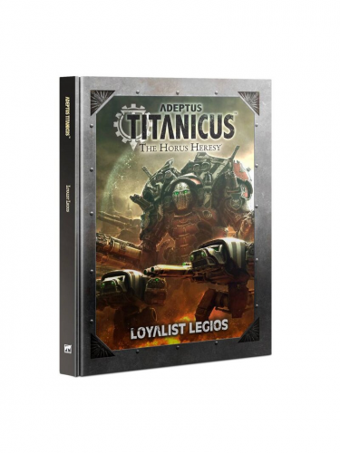 Kniha W40k Adeptus Titanicus: Loyalist Legios